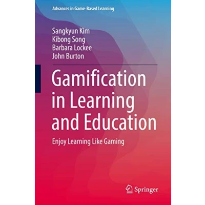 Abbildung von Gamification in Learning and Education: Enjoy Like Gaming (Advances Game Based Learning)