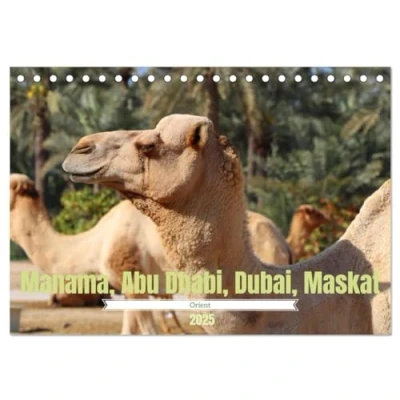Abbildung von Orient Manama, Abu Dhabi, Dubai, Maskat (Tischkalender 2025 DIN A5 quer), CALVENDO Monatskalender