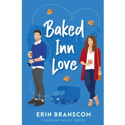 Abbildung von Baked Inn Love: Freedom Valley Series (Freedom Book 2)