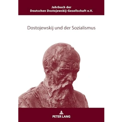 Abbildung von Dostojewskij und der Sozialismus (Jahrbuch Deutschen Gesellschaft, Band 27)