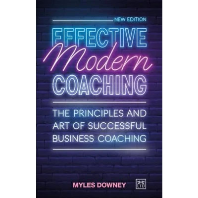 Abbildung von Effective Modern Coaching: The principles and art of successful business coaching