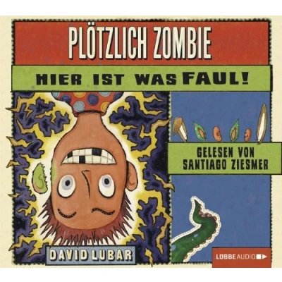 Abbildung von Plötzlich Zombie Hier ist was faul!: . 2. Teil.