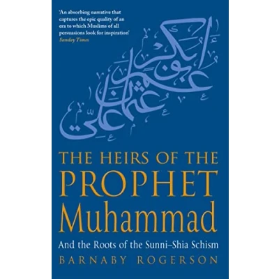 Abbildung von the Heirs of Prophet Muhammad: And Roots Sunni Shia Schism