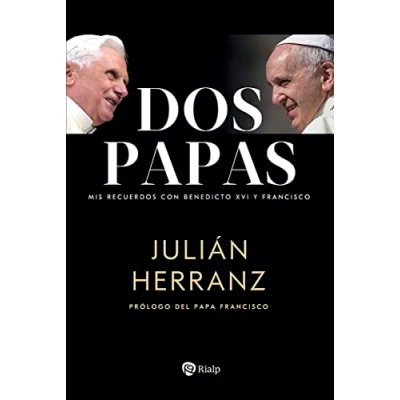 Abbildung von Dos papas: Mis recuerdos con Benedicto XVI y Francisco (Biografías Testimonios)