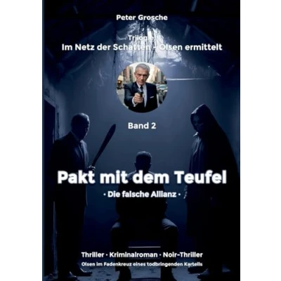 Abbildung von Pakt mit dem Teufel: Die falsche Allianz Band 2 der Trilogie: Im Netz Schatten Olsen ermittelt