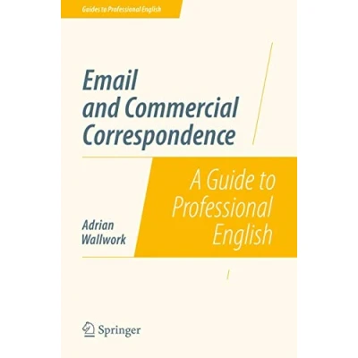 Abbildung von Email and Commercial Correspondence: A Guide to Professional English (Guides English)