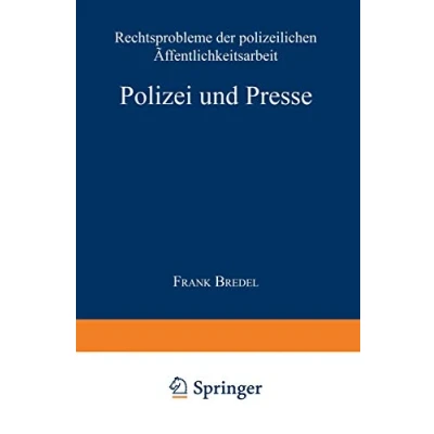 Abbildung von Polizei und Presse: Rechtsprobleme Der Polizeilichen Öffentlichkeitsarbeit (Duv Sozialwissenschaft) (German Edition)
