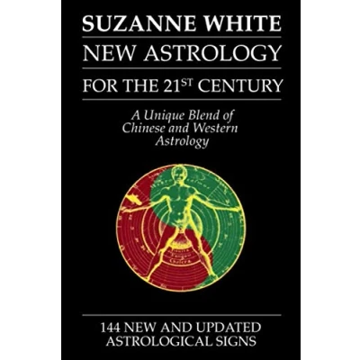 Abbildung von THE NEW Astrology FOR 21ST CENTURY: A Unique Blend Of Chinese And Western