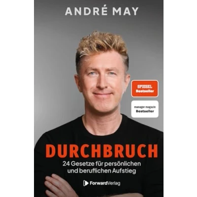 Abbildung von Durchbruch: 24 Gesetze für persönlichen und beruflichen Aufstieg praktische Strategien, Fokus auf Erfolg, inspirierende Geschichten