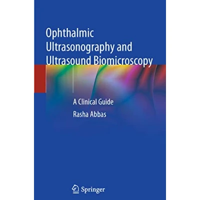 Abbildung von Ophthalmic Ultrasonography and Ultrasound Biomicroscopy: A Clinical Guide