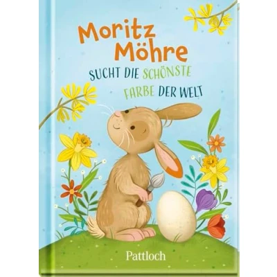 Abbildung von Moritz Möhre sucht die schönste Farbe der Welt: Zauberhafte Ostergeschichte zum Vorlesen oder Selberlesen ab 4 Jahren Ideales Geschenk fürs Osternest (Geschenke Osternest)