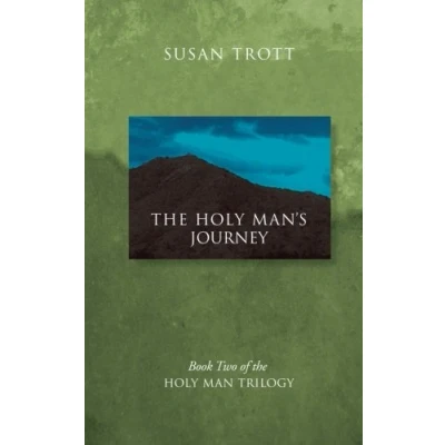 Abbildung von the Holy Man&#039;s Journey: Book Two of Man Trilogy