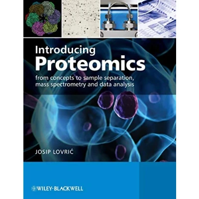 Abbildung von Introducing Proteomics: From Concepts to Sample Separation, Mass Spectrometry and Data Analysis