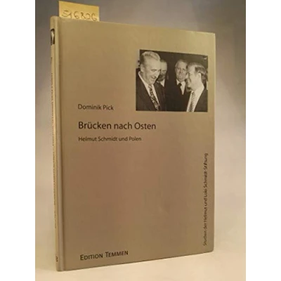 Abbildung von Brücken nach Osten. Helmut Schmidt und Polen (Studien der Loki Stiftung)