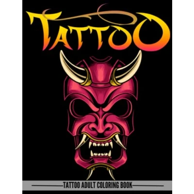 Abbildung von Tattoo Adult Coloring Book: The Ultimate Collection of Amazing Japanese and Balinese Designs for Stress Relieving Relaxation (Volume 2) (Tattoo Books)