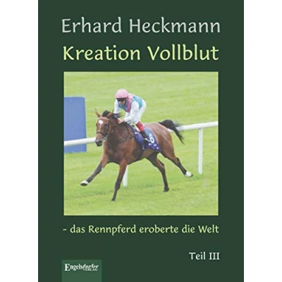 Abbildung von Kreation Vollblut das Rennpferd eroberte die Welt. Teil III