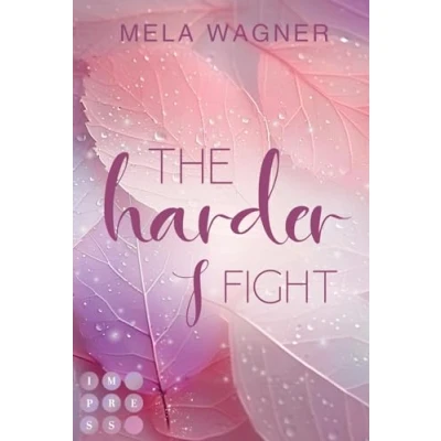 Abbildung von The Harder I Fight (Loving For Real 2): Knisternde Opposites Attract Romance zwischen einem Realitystar und einer Juristin