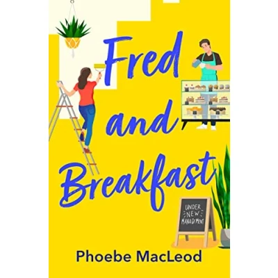 Abbildung von Fred and Breakfast: A feel good romantic comedy from Phoebe MacLeod