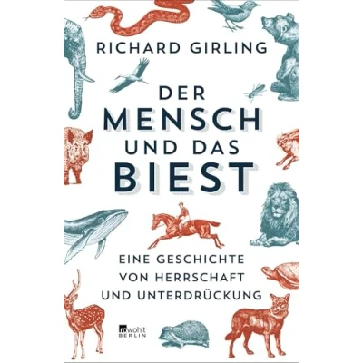Abbildung von Der Mensch und das Biest: Eine Geschichte von Herrschaft Unterdrückung