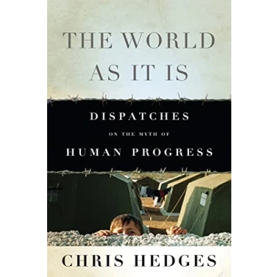 Abbildung von the World As It Is: Dispatches on Myth of Human Progress