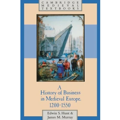 Abbildung von A History of Business in Medieval Europe, 1200 1550 (Cambridge Textbooks)