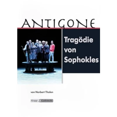Abbildung von Antigone Sophokles Lehrerheft: Unterrichtsmaterialien, Heft, Interpretationshilfe, Aufgaben, Lösungen, Kopiervorlagen (Literatur im Unterricht: Sekundarstufe II)