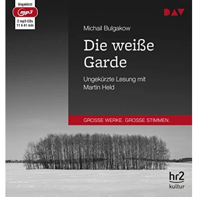 Abbildung von Die weiße Garde: Ungekürzte Lesung mit Martin Held (2 mp3 CDs)