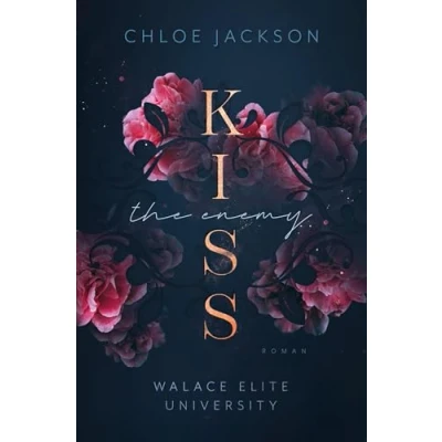 Abbildung von Kiss the Enemy: Spicy Reitsport Romance (Walace Elite University)