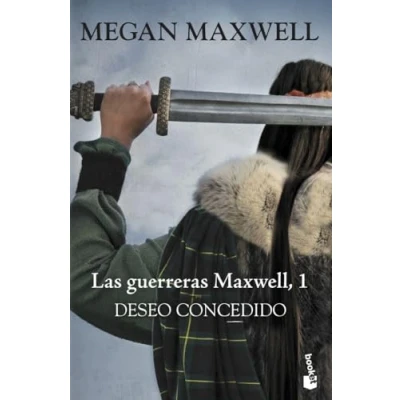 Abbildung von DESEO CONCEDIDO: LAS GUERRERAS MAXWELL 1. BOLSILLO (Biblioteca Megan Maxwell, Band 1)