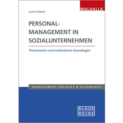 Abbildung von Personalmanagement in Sozialunternehmen: Theoretische und methodische Grundlagen; Blaue Reihe Sozialmanagement