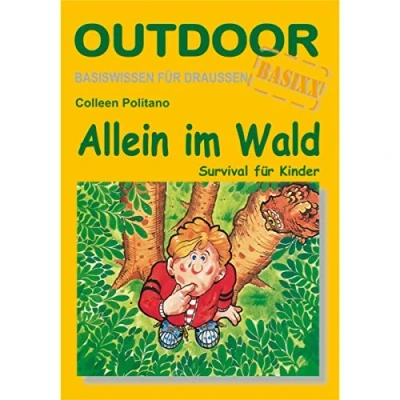 Abbildung von Allein im Wald: Survival für Kinder (Basiswissen draußen, Band 14)