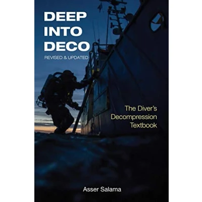 Abbildung von Deep Into Deco Revised and Updated: The Diver&#039;s Decompression Textbook