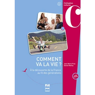 Abbildung von Comment va la vie ?: À découverte de France au fil des générations