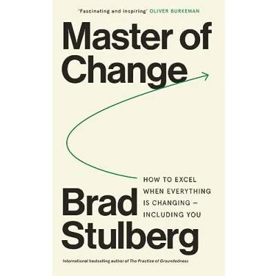 Abbildung von Master of Change: How to Excel When Everything Is Changing Including You
