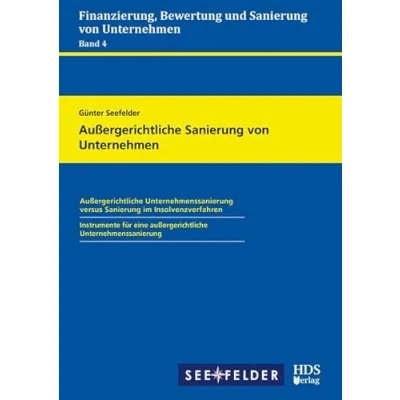 Abbildung von Außergerichtliche Sanierung von Unternehmen (Finanzierung, Bewertung und Unternehmen)