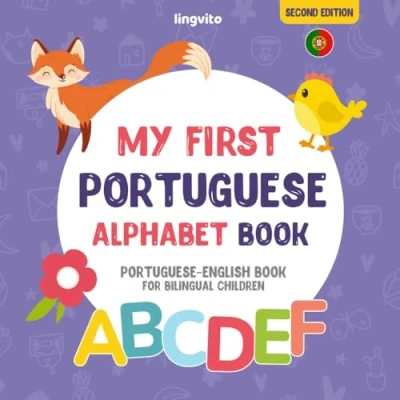 Abbildung von My First Portuguese Alphabet Book. English book for Bilingual Children: Fun &amp; artistic picture kids. ... (Portuguese Books, Band 2)