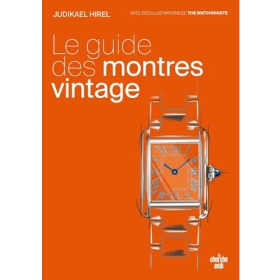 Abbildung von Le guide des montres vintage Il est temps de vous faire plaisir