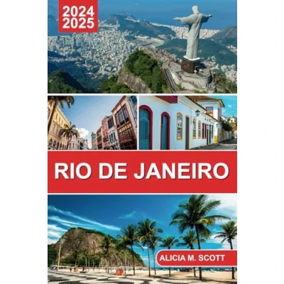 Abbildung von Reiseführer für Rio de Janeiro 2025: entdecken Sie wie ein Insider, navigieren mit Zuversicht und verborgene Schätze