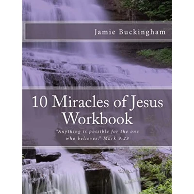 Abbildung von 10 Miracles of Jesus Workbook (Jamie Buckingham&#039;s Video Bible Study Workbooks)