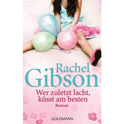 Abbildung von Wer zuletzt lacht, küsst am besten