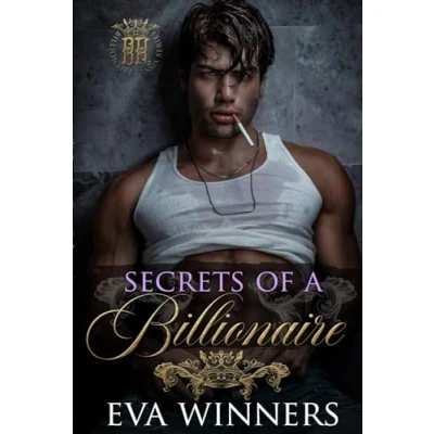 Abbildung von Secrets of a Billionaire: Dark Billionaire Romance (Billionaire Kings, Band 3)