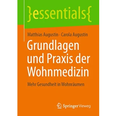 Abbildung von Grundlagen und Praxis der Wohnmedizin: Mehr Gesundheit in Wohnräumen (essentials)