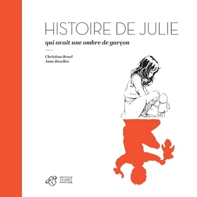 Abbildung von Histoire de Julie qui avait une ombre gar{on