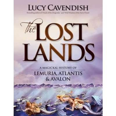 Abbildung von Lost Lands, the: A Magickal History of Lemuria, Atlantis &amp; Avalon