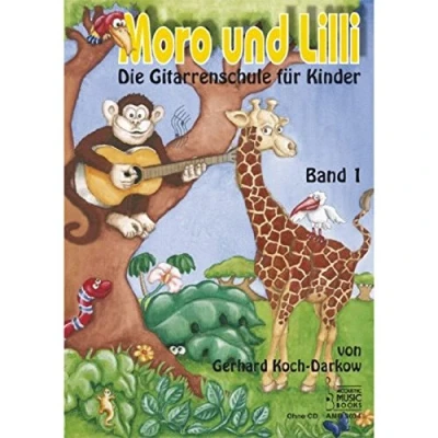 Abbildung von Moro und Lilli. Band 1. Mit CD: Die Gitarrenschule für Kinder