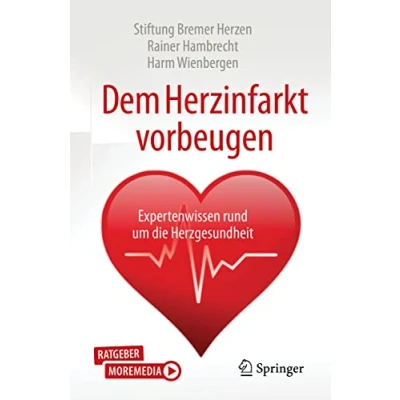 Abbildung von Dem Herzinfarkt vorbeugen: Expertenwissen rund um die Herzgesundheit