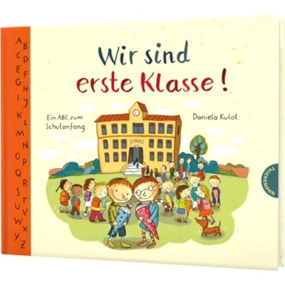 Abbildung von Wir sind erste Klasse! (Mini): Ein ABC zum Schulanfang Geschenkbuch für die Schultüte