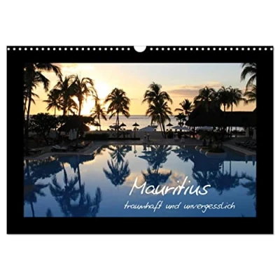 Abbildung von Mauritius traumhaft und unvergesslich (Wandkalender 2025 DIN A3 quer), CALVENDO Monatskalender