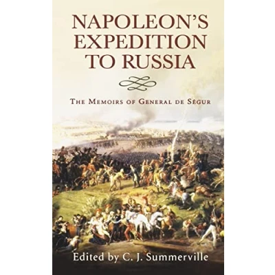 Abbildung von Napolean&#039;s Expedition to Russia: The Memoirs of General Count de Segur
