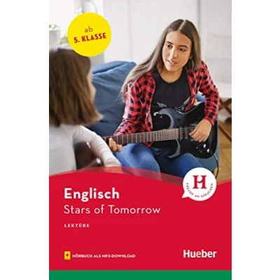 Abbildung von Stars of Tomorrow: Englisch / Lektüre mit Audios online (Hueber Lektüren)